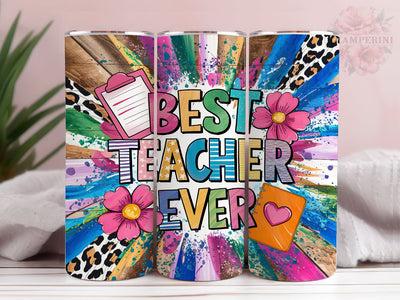 Best Teacher Ever 20oz Tumbler Wrap PNG, Teacher Tumbler Png, Straight & Tapered Tumbler Wrap, Instant Digital Download Sublimation Li Zamperini 