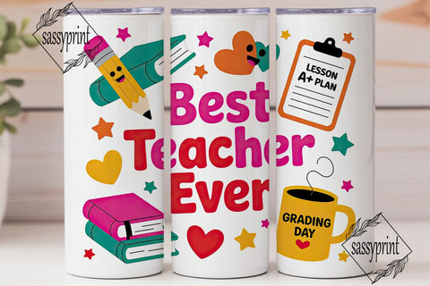 Best Teacher Ever 20oz Tumbler Wrap Sublimation sassyprint 