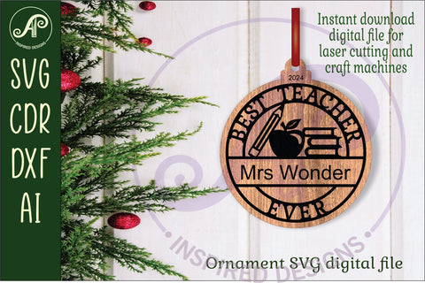 Best teacher ever Christmas Ornament SVG laser cut design SVG APInspireddesigns 