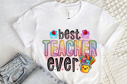 Best teacher ever PNG Design Sublimation Regulrcrative 