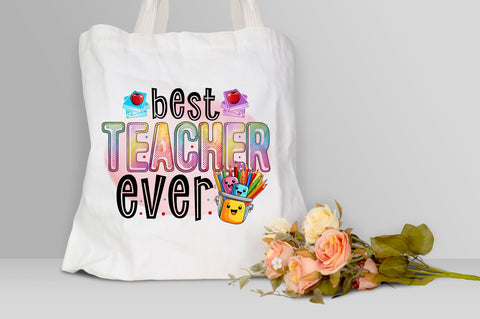 Best teacher ever PNG Design Sublimation Regulrcrative 