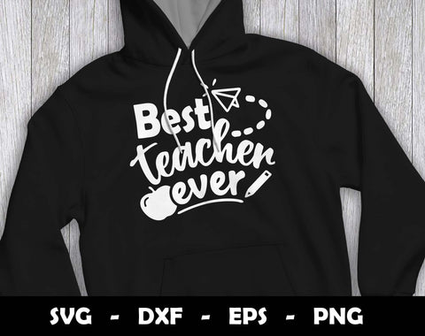 Best Teacher Ever SVG Cut File, Best Teacher Ever SVG Design SVG Arthur Arellano 