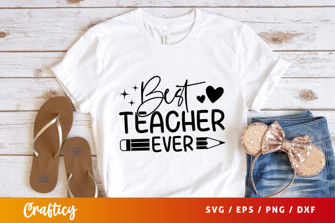 Best teacher ever Svg Design SVG Designangry 