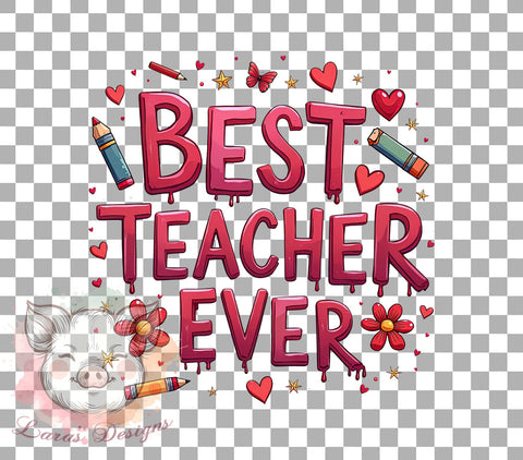 Best Teacher PNG, Teacher Appreciation, Teacher's Day, Sublimation Design, Digital Download, Educational Gifts, Cute Teacher Art, Classroom Decor Sublimation Lara' s Designs 