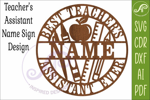 Best Teacher’s Assistant Ever Personalized Name Sign SVG SVG APInspireddesigns 