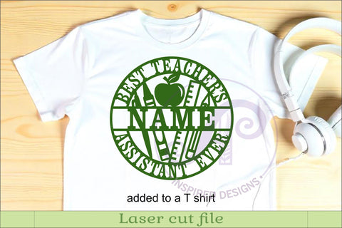Best Teacher’s Assistant Ever Personalized Name Sign SVG SVG APInspireddesigns 