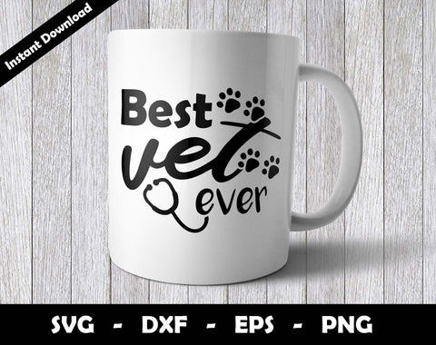 Best Veterinarian Ever SVG Cut File, Best Vet Ever SVG Design SVG Arthur Arellano 