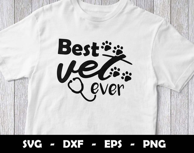 Best Veterinarian Ever SVG Cut File, Best Vet Ever SVG Design SVG Arthur Arellano 