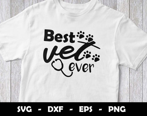 Best Veterinarian Ever SVG Cut File, Best Vet Ever SVG Design SVG Arthur Arellano 