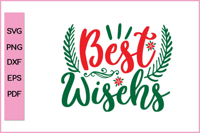 Best Wishes Editable Christmas SVG PNG T shirt Design Craft Cut File SVG SVG Print File 