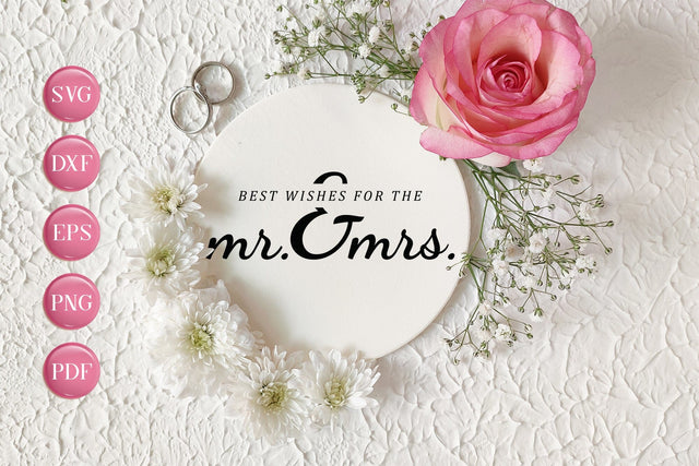 Best Wishes for the Mr. and Mrs - Wedding SVG File SVG CraftLabSVG 