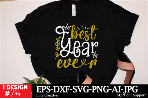Best Year Ever SVG Cut File .New Year T-shirt Design,Happy New Year Sublimation SVG Insomnia Std 
