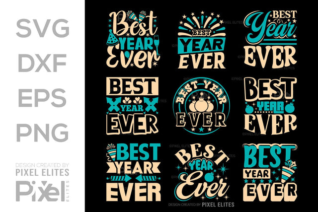 Best Year Ever SVG Happy New Year Finally Tshirt Bundle New Year celebration New Year Quote Design SVG ETC Craft 
