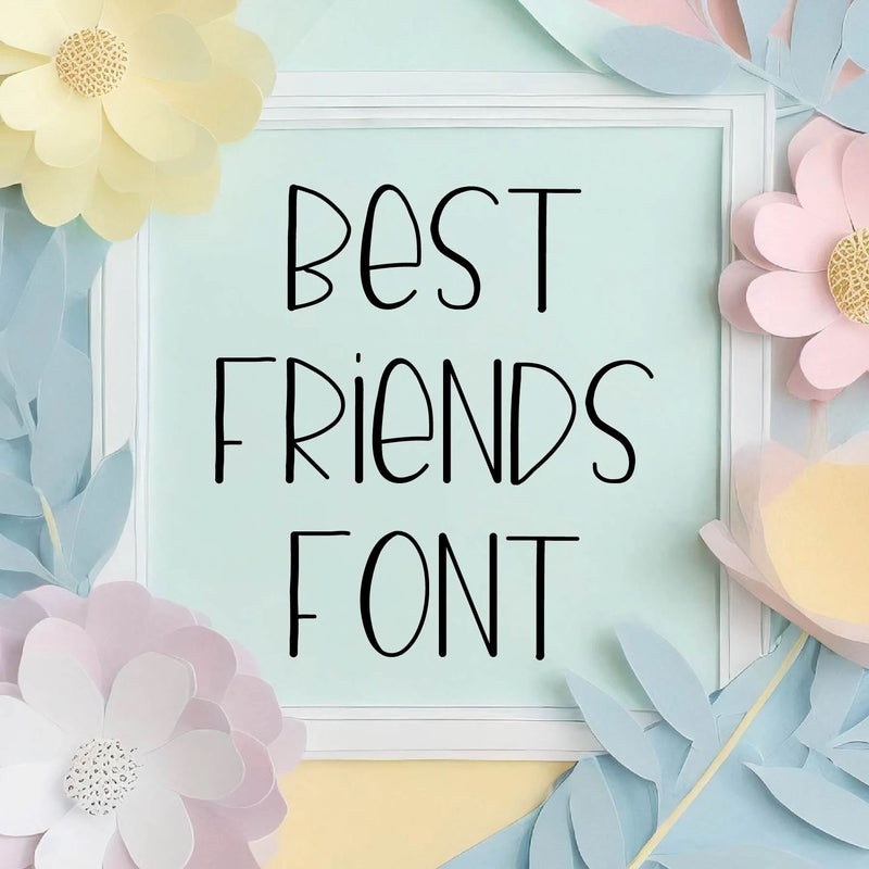 Bestfriends Handwriting Font OTF, Fonts for Crafting, Handwritten Font Font Crafting With Brenna 