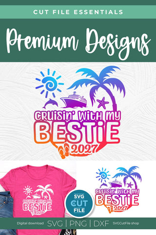 Bestie Cruise SVG with Cruise ship - 2027 Best Friends svg BFF SVG SVG Cut File 