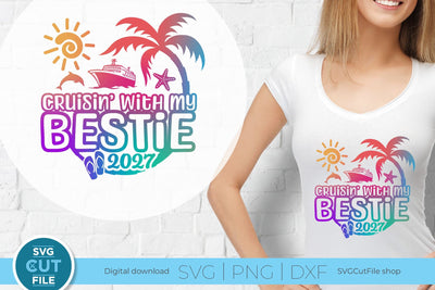 Bestie Cruise SVG with Cruise ship - 2027 Best Friends svg BFF SVG SVG Cut File 