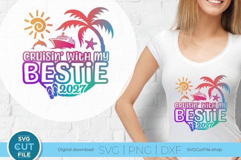 Bestie Cruise SVG with Cruise ship - 2027 Best Friends svg BFF SVG SVG Cut File 