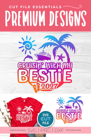 Bestie Cruise SVG with Cruise ship - 2027 Best Friends svg BFF SVG SVG Cut File 
