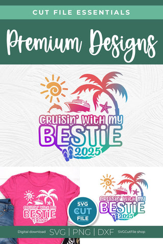 Bestie Cruise SVG with Cruise ship, palm tree, starfish - 2025 Best Friends svg BFF SVG SVG Cut File 