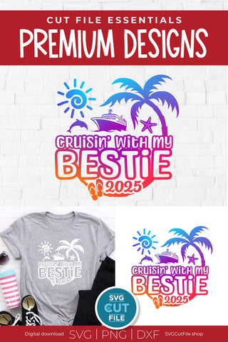 Bestie Cruise SVG with Cruise ship, palm tree, starfish - 2025 Best Friends svg BFF SVG SVG Cut File 