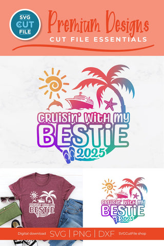 Bestie Cruise SVG with Cruise ship, palm tree, starfish - 2025 Best Friends svg BFF SVG SVG Cut File 