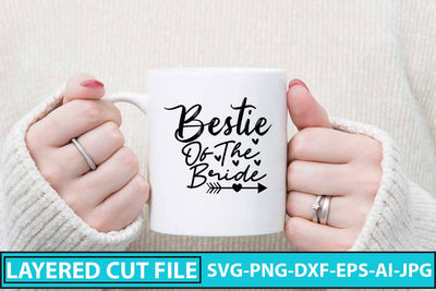Bestie Of The Bride SVG Cut File SVG Syaman 