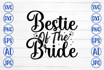 Bestie Of The Bride SVG Design SVG Syaman 