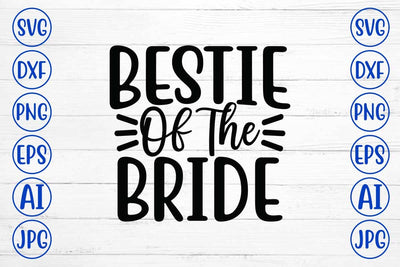 Bestie Of The Bride SVG Design SVG Syaman 