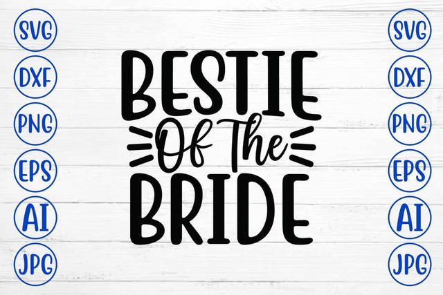 Bestie Of The Bride SVG Design SVG Syaman 