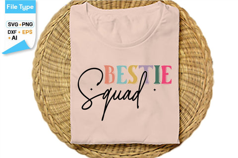 Bestie Squad SVG Cut File, SVGs,Quotes and Sayings,Food & Drink,On Sale, Print & Cut SVG DesignPlante 503 