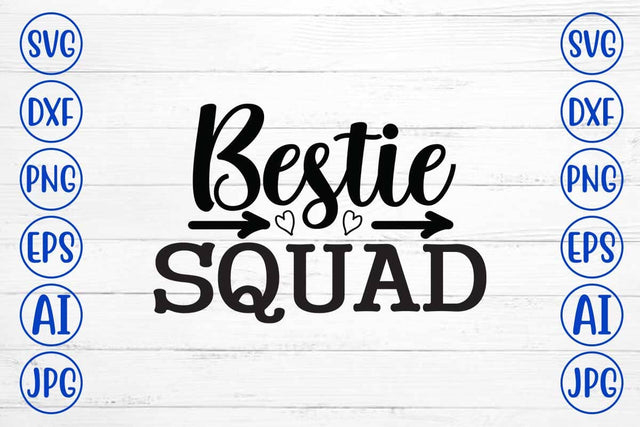 Bestie Squad SVG Design SVG Syaman 