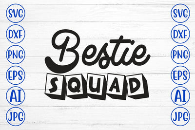 Bestie Squad T-Shirt SVG Syaman 