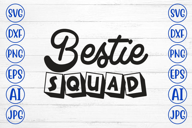 Bestie Squad T-Shirt SVG Syaman 