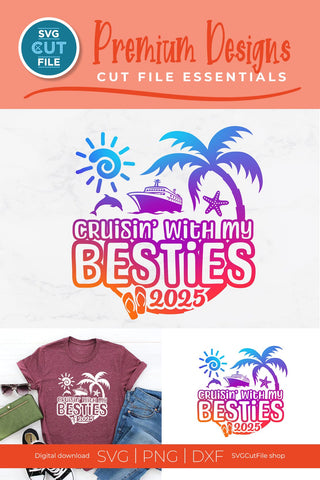 Besties Cruise SVG with Cruise ship, palm tree, starfish - 2025 Best Friends svg SVG SVG Cut File 