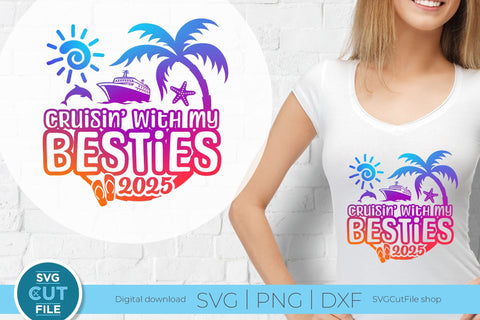 Besties Cruise SVG with Cruise ship, palm tree, starfish - 2025 Best Friends svg SVG SVG Cut File 