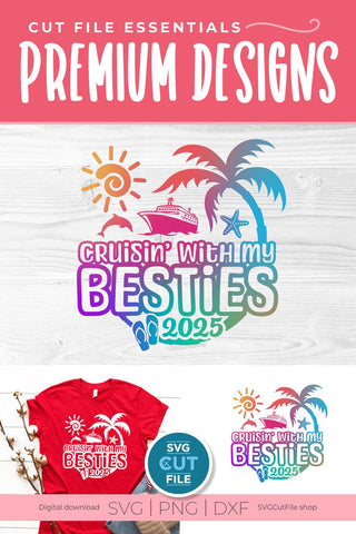 Besties Cruise SVG with Cruise ship, palm tree, starfish - 2025 Best Friends svg SVG SVG Cut File 