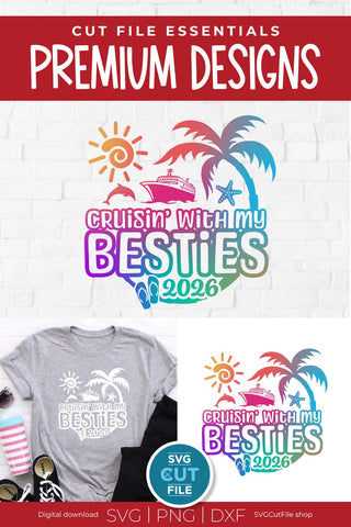 Besties Cruise SVG with Cruise ship, palm tree, starfish - 2026 Best Friends svg SVG SVG Cut File 