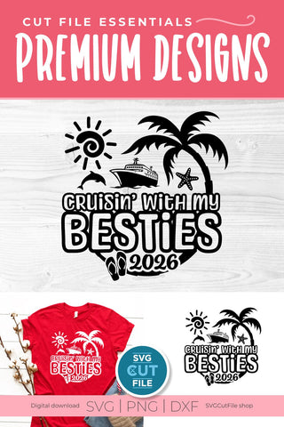 Besties Cruise SVG with Cruise ship, palm tree, starfish - 2026 Best Friends svg SVG SVG Cut File 