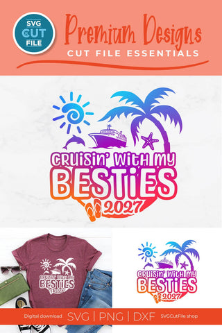 Besties Cruise SVG with Cruise ship, palm tree, starfish - 2027 Best Friends svg SVG SVG Cut File 