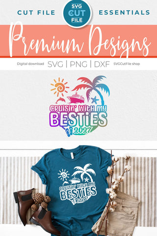 Besties Cruise SVG with Cruise ship, palm tree, starfish - 2027 Best Friends svg SVG SVG Cut File 