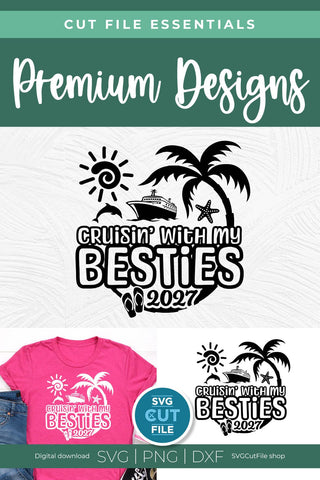 Besties Cruise SVG with Cruise ship, palm tree, starfish - 2027 Best Friends svg SVG SVG Cut File 