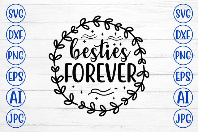 Besties Forever SVG Design SVG Syaman 