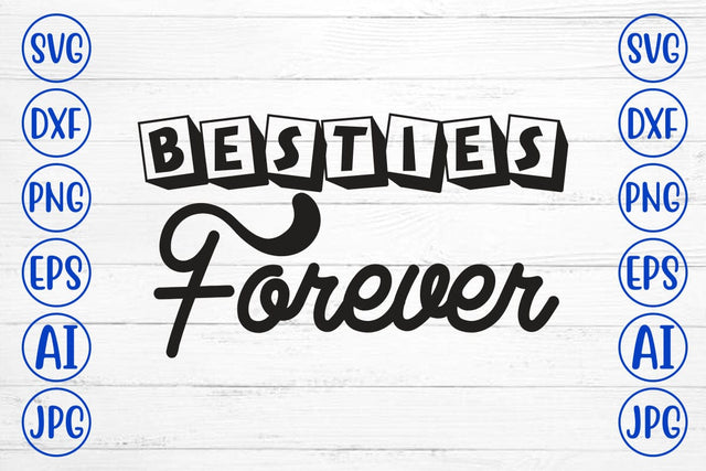 Besties Forever T-Shirt SVG Syaman 