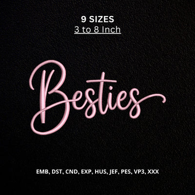 Besties Machine Embroidery Design – Best Friends Script Embroidery File Embroidery/Applique DESIGNS PatternFeed8 