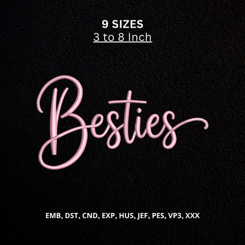Besties Machine Embroidery Design – Best Friends Script Embroidery File Embroidery/Applique DESIGNS PatternFeed8 