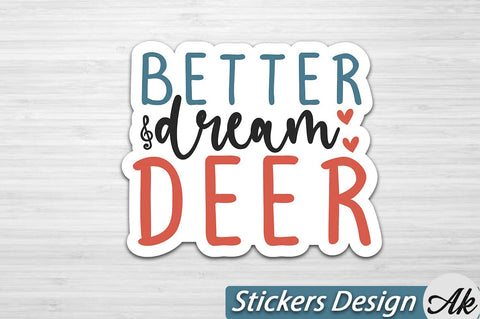 Better dream deer Stickers Design SVG akazaddesign 