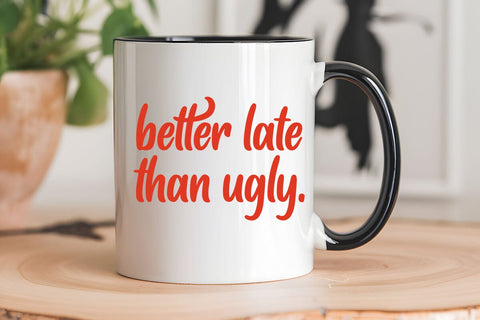 better late than ugly SVG Angelina750 