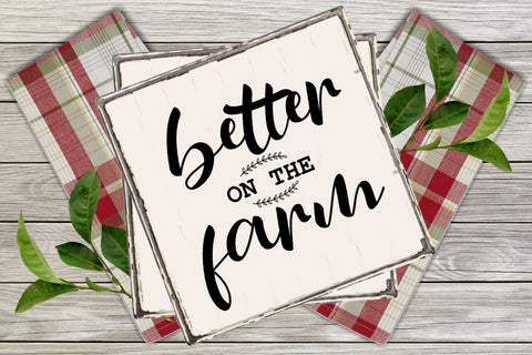 Better on the Farm I Country Signs Home Decor SVG I Farm SVG SVG Happy Printables Club 
