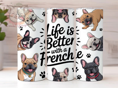 Better With A Frenchie 20oz Tumbler, French Bulldog Lover Tumbler, Pet Sublimation, Dog Wrap Design, Cute PNG, 20oz Tumbler Wrap Sublimation Lara' s Designs 