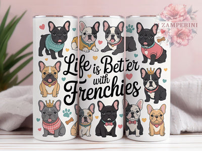 Better With Frenchies 20oz Tumbler, French Bulldog Lover Tumbler, Pet Sublimation, Dog Wrap Design, Cute PNG, 20oz Tumbler Wrap Sublimation Li Zamperini 